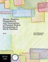 Abuse, Neglect, Dependency, and Termination of Parental Rights Proceedings in North Carolina - DEPASQUALE,  Sarah ; Simmons, Jan S. - 9781560119791