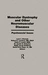Muscular Dystrophy and Other Neuromuscular Diseases - LEON I. CHARASH ; ROBERT E. LOVELACE ; LEACH F. CLAIRE ; KUTSCHER H. AUSTIN ; GOLDBERG JACOB ; ROYE,  P. David - 9781560240778