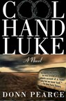Cool Hand Luke - Donn Pearce - 9781560252283