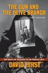 The Gun and the Olive Branch - David Hirst - 9781560254836