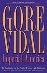 Imperial America: Reflections on the United States of Amnesia - Gore Vidal - 9781560257448