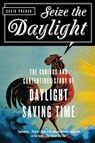 Seize the Daylight - David Prerau - 9781560257967