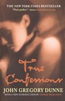 True Confessions - John Gregory Dunne - 9781560258155