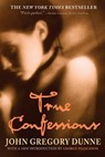 True Confessions - John Gregory Dunne ; George P. Pelecanos - 9781560258155