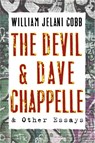 The Devil and Dave Chappelle - William Cobb - 9781560259770