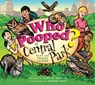 Who Pooped in Central Park?: Scat and Tracks for Kids - Gary D. Robson - 9781560376545