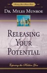 Releasing Your Potential - Myles Munroe - 9781560430728