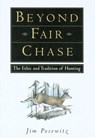 Beyond Fair Chase - Jim Posewitz - 9781560442837