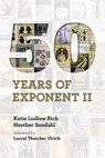 Fifty Years of Exponent II - Katie Ludlow Rich - 9781560854777