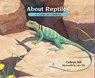 About Reptiles - Cathryn Sill - 9781561459087