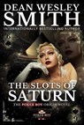 The Slots of Saturn - Dean Wesley Smith - 9781561461349
