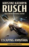 Escaping Amnthra - Kristine Kathryn Rusch - 9781561462414