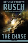 The Chase - Kristine Kathryn Rusch - 9781561464456