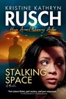 Stalking Space - Kristine Kathryn Rusch - 9781561468591