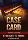 Case Card - Dean Wesley Smith - 9781561468829