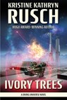 Rusch, K: Ivory Trees - Kristine Kathryn Rusch - 9781561468874
