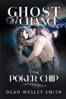 The Poker Chip - Dean Wesley Smith - 9781561469819