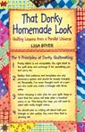 That Dorky Homemade Look: Quilting Lessons from a Parallel Universe - Lisa Boyer - 9781561483518