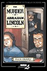 The Murder Of Abraham Lincoln - Rick Geary - 9781561634262
