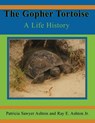 The Gopher Tortoise - Ray E Ashton - 9781561643011