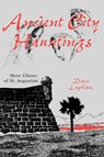 Ancient City Hauntings - Tom Lapham - 9781561643073