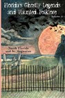Florida's Ghostly Legends and Haunted Folklore - Greg Jenkins - 9781561643288