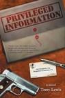 Privileged Information - Terry Lewis - 9781561645565