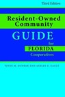 Resident-Owned Community Guide for Florida Cooperatives - Ashley E. Gault ; Peter M. Dunbar, Esq. - 9781561648894