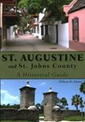 St. Augustine and St. Johns County - William R Adams - 9781561649006