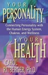 Your Personality, Your Health - Carol Ritberger - 9781561705382