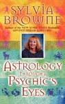 Astrology Through a Psychic's Eyes - Sylvia Browne - 9781561707201