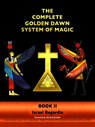 The Complete Golden Dawn System of Magic - Dr Israel Regardie - 9781561845712