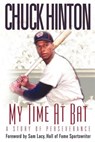 My Time at Bat - Chuck Hinton - 9781562291761