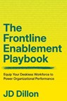 The Frontline Enablement Playbook - JD Dillon - 9781562869861