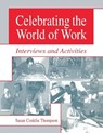 Celebrating the World of Work - Susan A. Thompson - 9781563086694