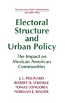 Electoral Structure and Urban Policy - J.L. Polinard ; Robert D. Wrinkle ; Tomas Longoria ; Norman E. Binder - 9781563243486