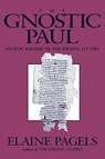 The Gnostic Paul - Professor Elaine Pagels - 9781563380396