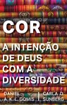 Cor - Carla D. Sunberg ;  Daniel A. K. L. Gomis - 9781563449789