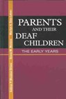 Parents and Their Deaf Children - Kathryn P Meadow-Orlans ; Marilyn Sass-Lehrer ; Donna M. Mertens - 9781563681370
