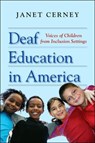 Deaf Education in America - Janet Cerney - 9781563683626