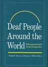Deaf People Around the World - Educational and Social Perspectives - Donald F. Moores - 9781563684104