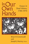 In Our Own Hands - Brian H. Greenwald ; Joseph J. Murray - 9781563686603