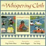 The Whispering Cloth - Pegi Deitz Shea - 9781563976230