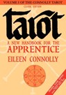 Tarot - a New Handbook for the Apprentice - Eileen (Eileen Connolly) Connolly - 9781564148469
