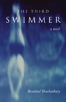 The Third Swimmer - BRACKENBURY,  Rosalind - 9781564745828