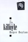 Killoyle - Roger Boylan ; Boylan Roger ; Boylan - 9781564781451