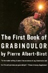 First Book of Grabinoulor - Pierre Albert-Birot - 9781564782458