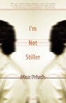 I'm Not Stiller - Max Frisch ; Michael Bullock - 9781564784506