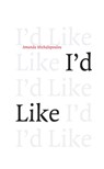 I'd Like - Amanda Michalopoulou - 9781564784933