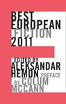 Best European Fiction 2011 - Aleksandar Hemon - 9781564786005